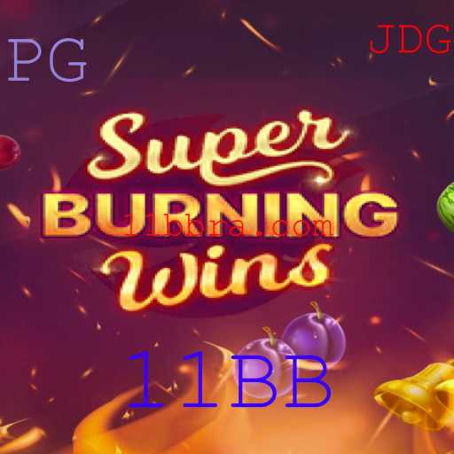 SuperBurningWins: Descubra a Emoção do Jogo com 11BB